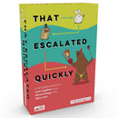 TTG: That Escalated Quickly