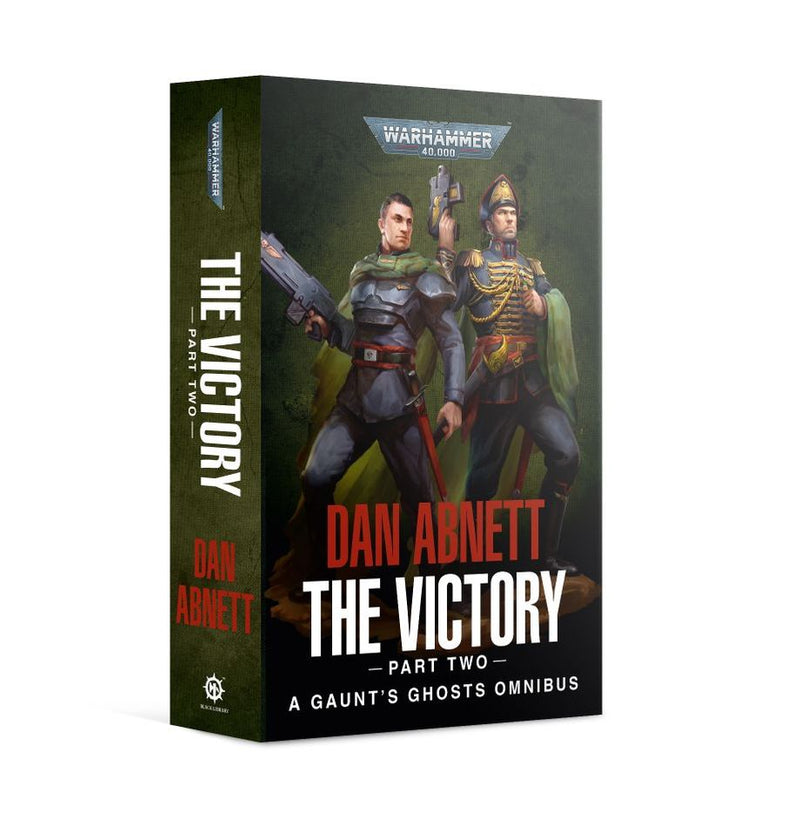 Black Library: Gaunt's Ghosts - The Victory (Omnibus)