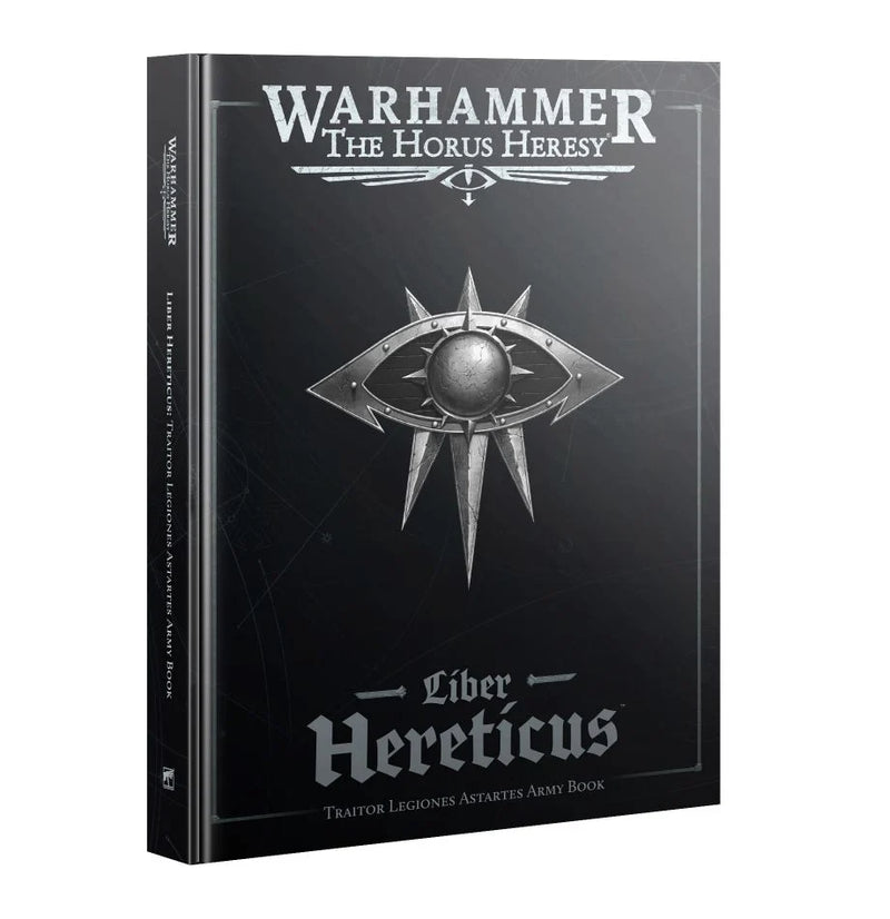 The Horus Heresy: Liber Hereticus Traitor Legiones Astartes Army Book